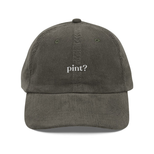 "pint?" embroidered cap – Vintage Cord Baseball Hat