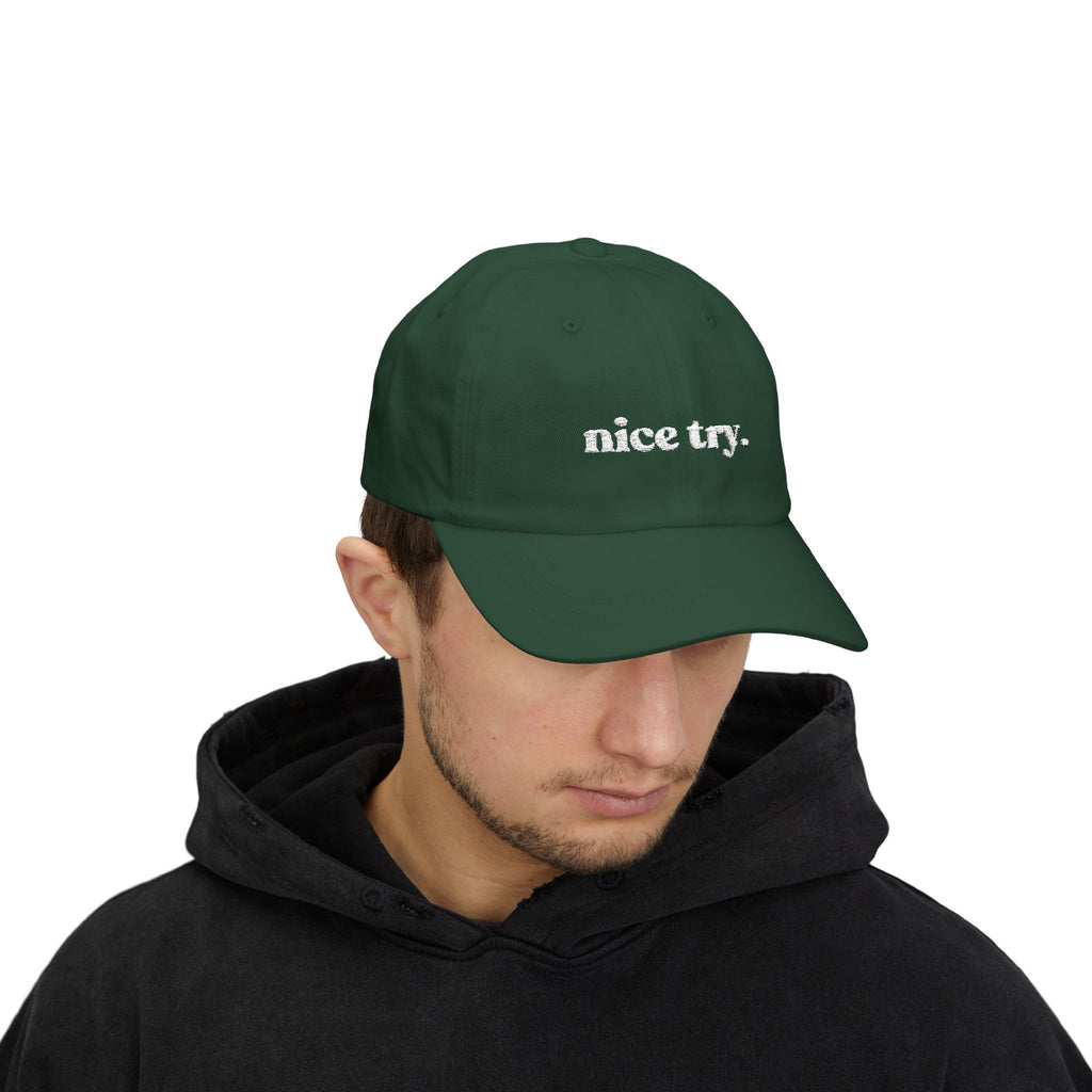 Nice Try Dad Cap - Embroidered Casual Baseball Hat