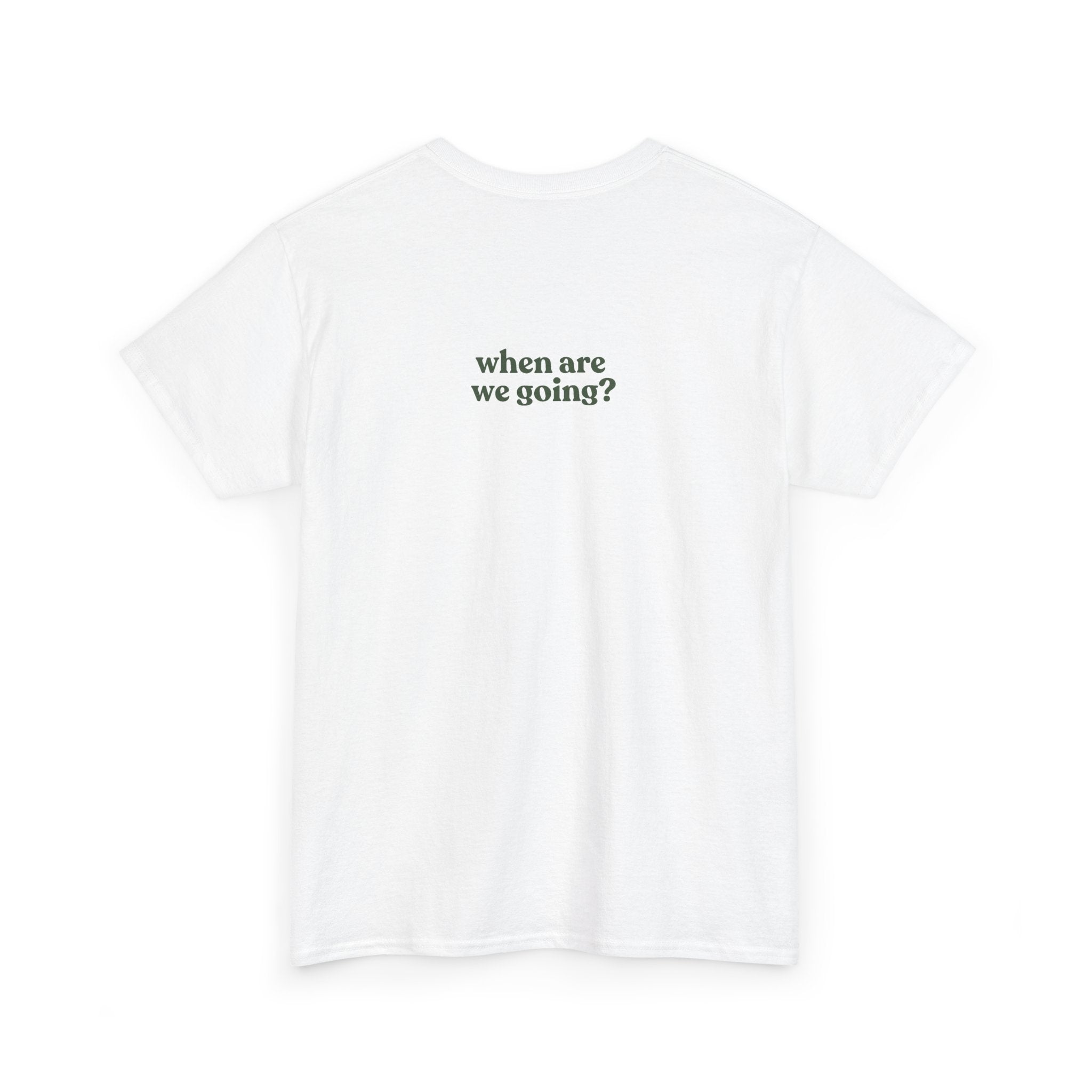 Minimal 'where are we going?' Tee — Casual Graphic T-Shirt