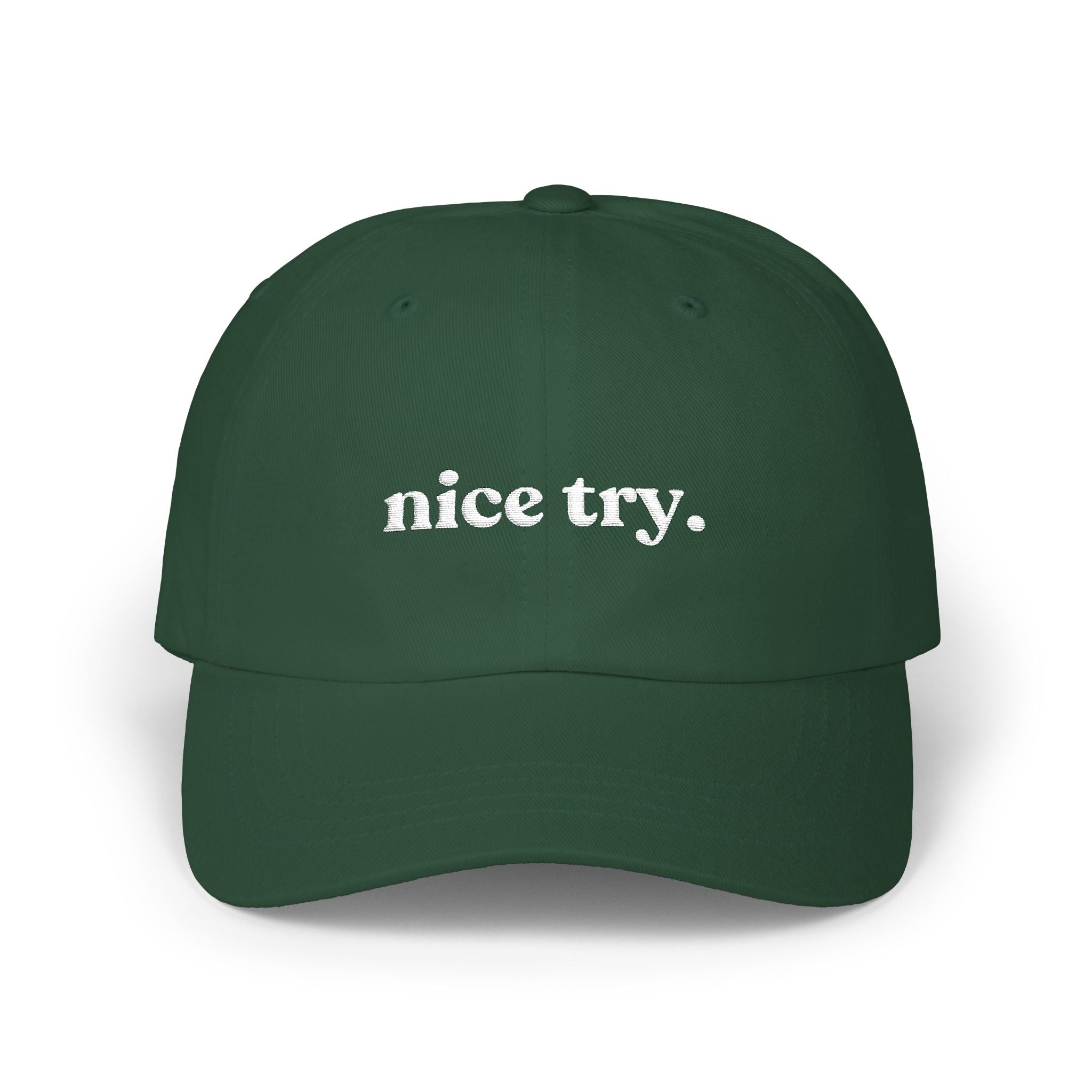 Nice Try Dad Cap - Embroidered Casual Baseball Hat