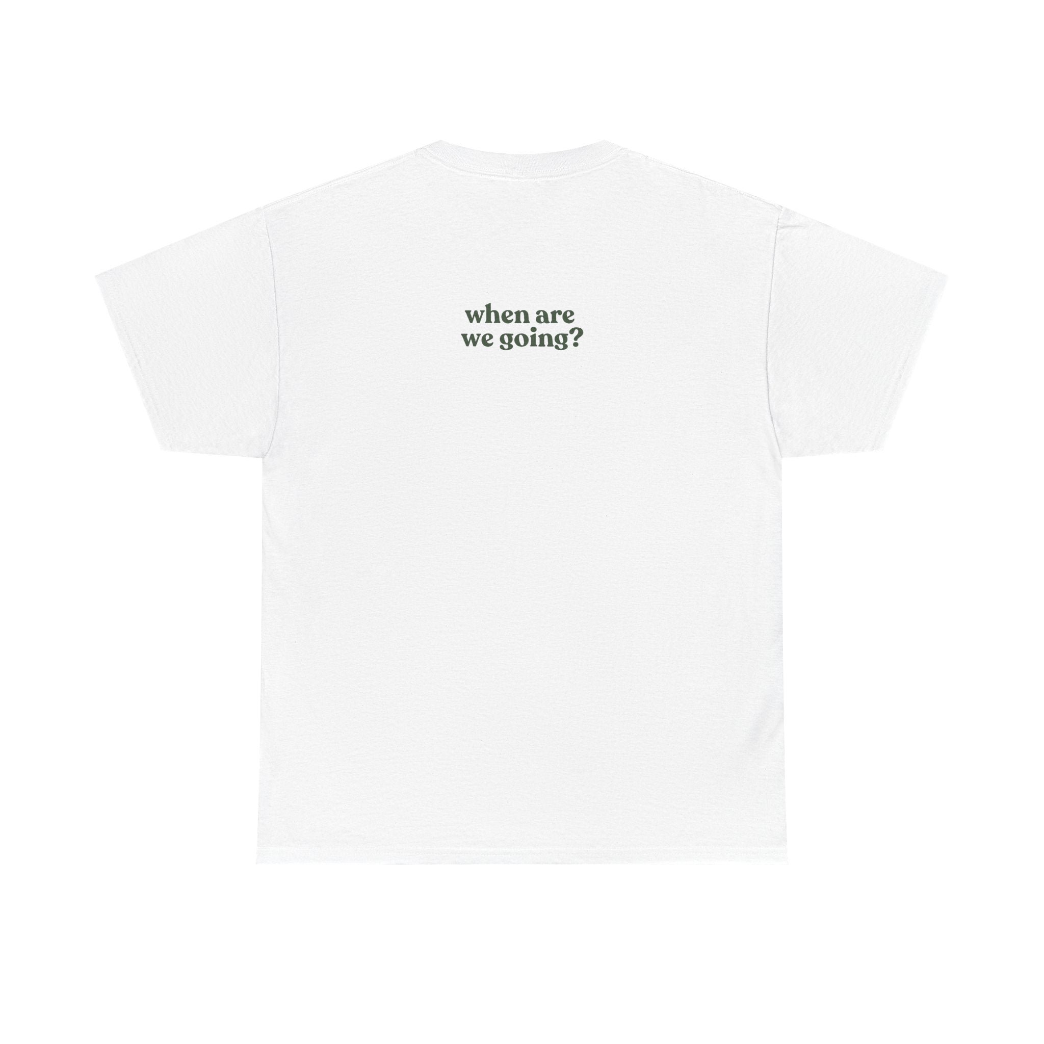 Minimal 'where are we going?' Tee — Casual Graphic T-Shirt