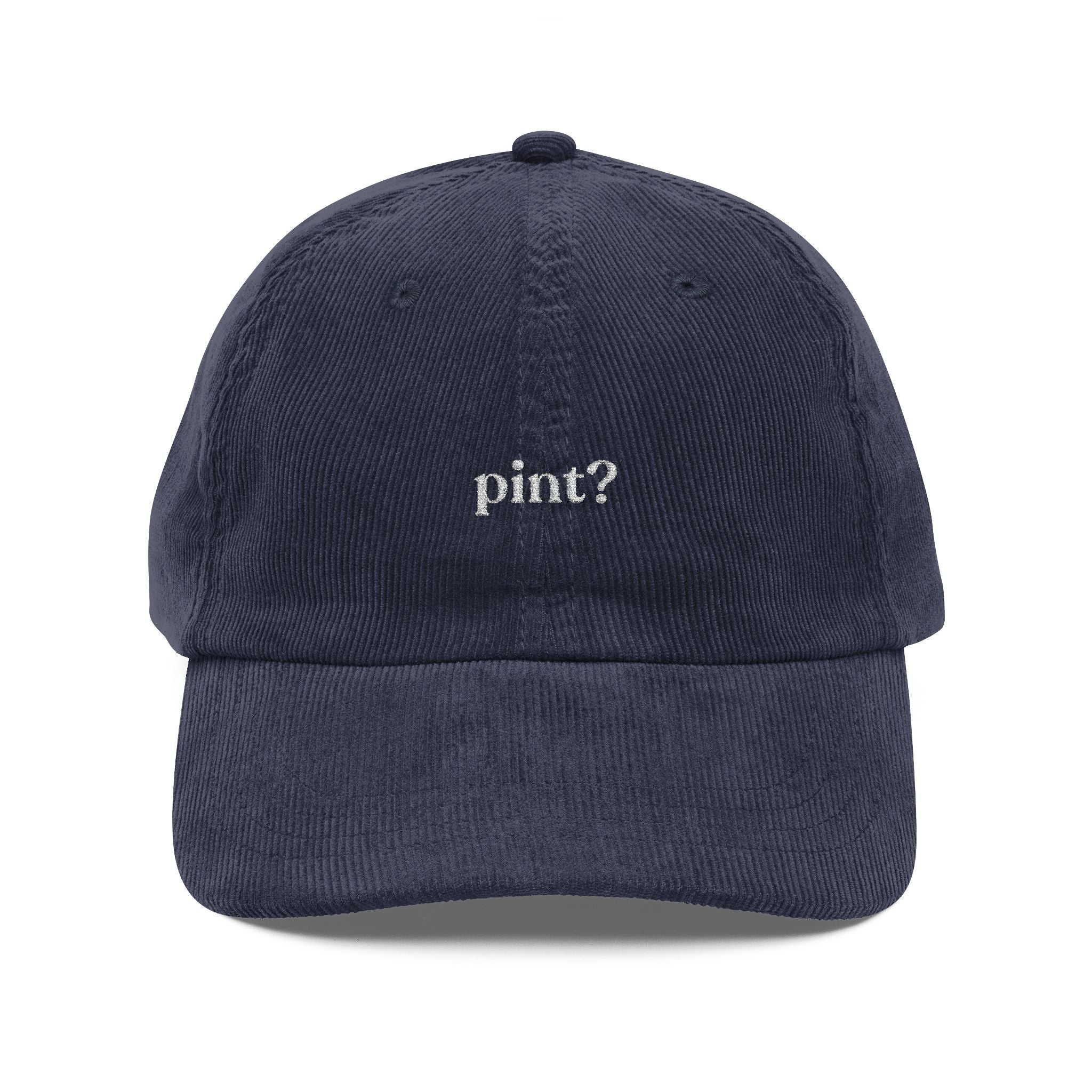 "pint?" embroidered cap – Vintage Cord Baseball Hat