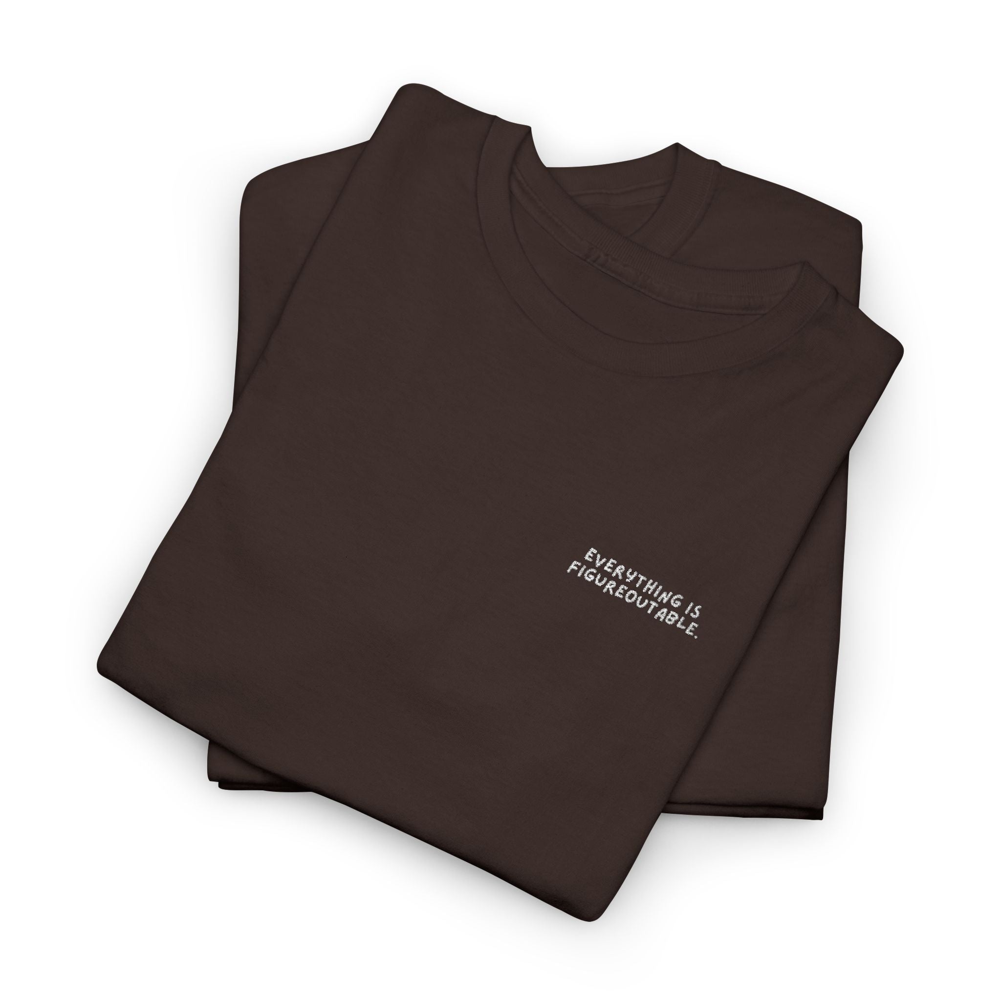 Everything is Figureoutable Embroidered Heavy Cotton T-shirt (Black/Colours)
