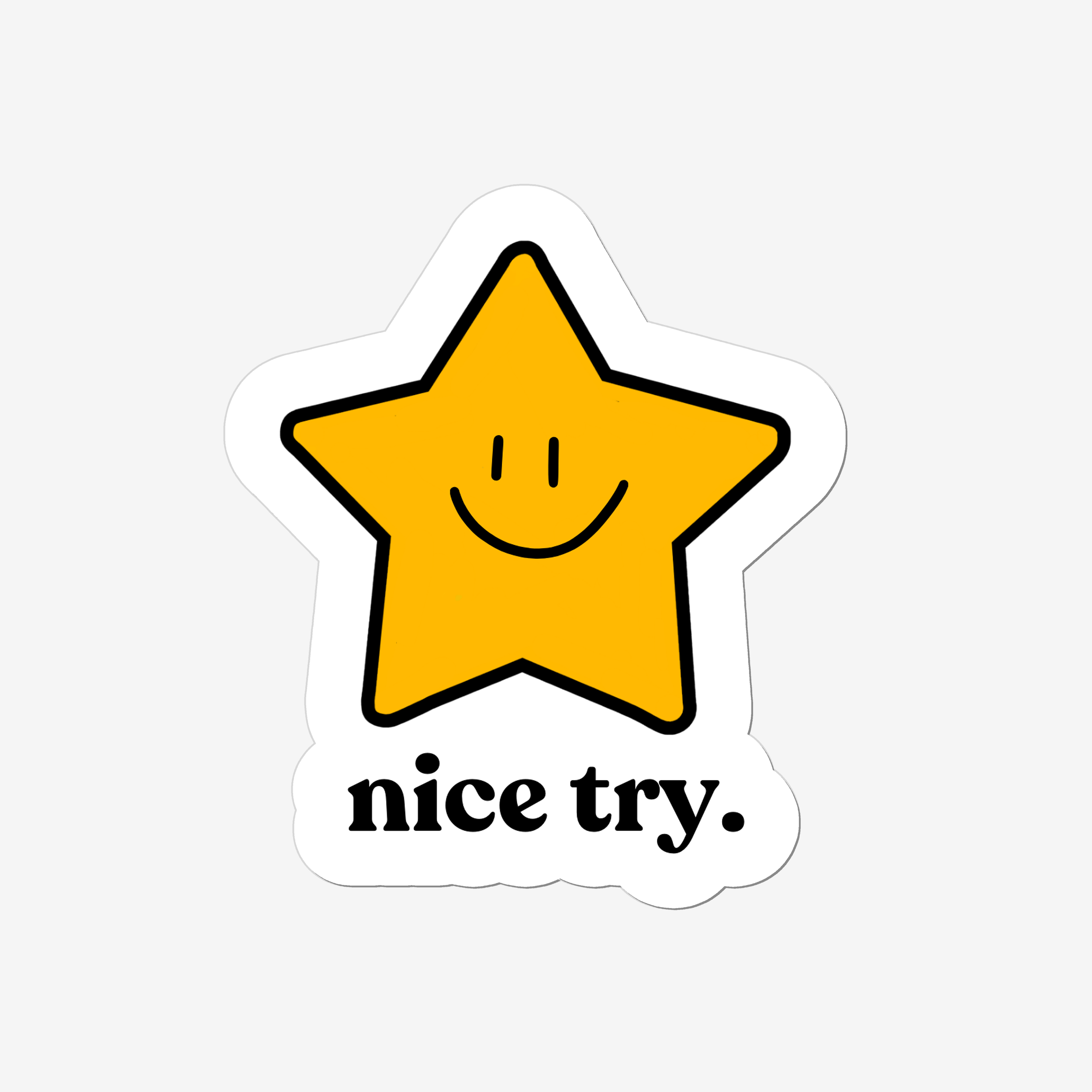 Nice Try Star Sticker — Funny Smiley Vinyl Kiss-Cut Sticker for Laptops & Water Bottles (UK)  3x4"